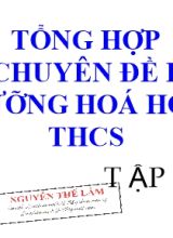 Tổng hợp 34 Chuyên đề bồi dưỡng Hóa học THCS - Tập 1